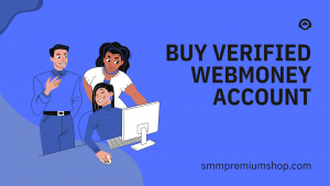 Buy Verified WebMoney Account